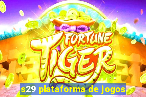 s29 plataforma de jogos